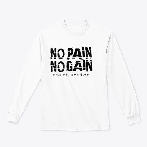 No Pain No Gain Motivational Quotes Design for Sweatshirt