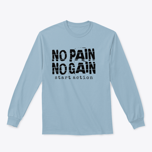 No Pain No Gain Motivational Quotes Design for Sweatshirt