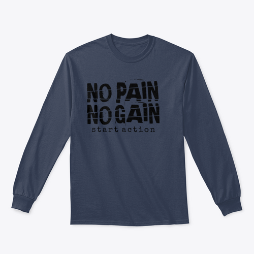 No Pain No Gain Motivational Quotes Design for Sweatshirt